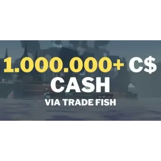 1mil cash  fisch