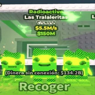 Radioactive Las Tralaleritas 5.5M/s