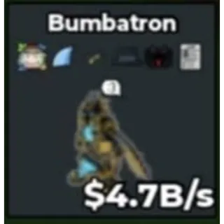 4.7B/S BUMBATRON | TRAITED | STEAL A BRAINROT