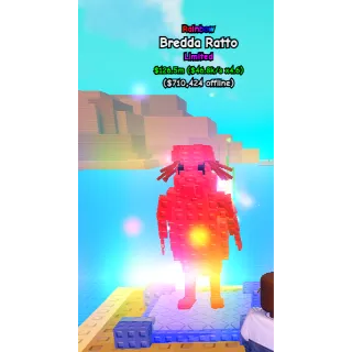 4X RAINBOW BREDDA RATTO