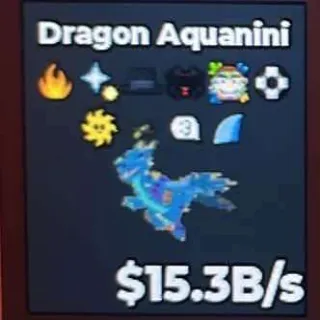 15.3B/S | DRAGON AQUANINI | 10 TRAITS | STEAL A BRAINROT