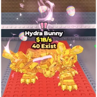 40 EXISTS | 1B/S | HYDRA BUNNY | STEAL A BRAINROT