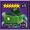 1X GNOMATIC SAW