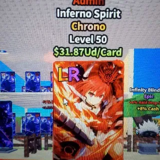 ADMIN INFERNO SPIRIT CHRONO LVL 50 | 31.87UD/CARD| ANIME CARD FARM