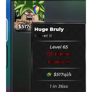 1 IN 36SX | 517QI/S | HUGE BRULY | ETERNAL | HIGHEST GRADE | ANIME DICE