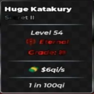 6QI/S | HUGE KATAKURY | ETERNAL | 1 IN 100QI | ANIME DICE