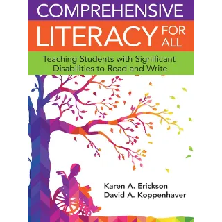Comprehensive Literacy for All: Teaching Students with Significant Disabilities to Read and Write 1st 