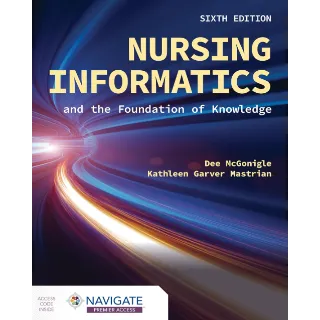 Nursing Informatics and the Foundation of Knowledge 6th Edition