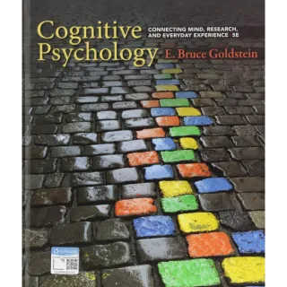 Cognitive Psychology: Connecting Mind, Research, and Everyday Experience 5th