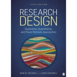 Research Design: Qualitative, Quantitative, and Mixed Methods Approaches