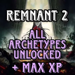 Archetypes + Max Xp