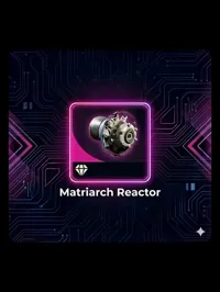5x Matriarch Reactor