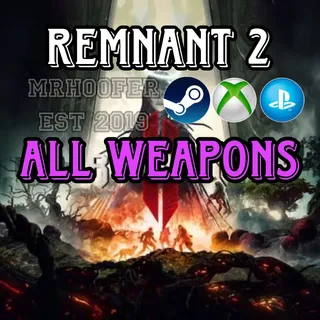 Remnant 2 All Weapons