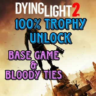 Dying Light 2 Trophy Unlock