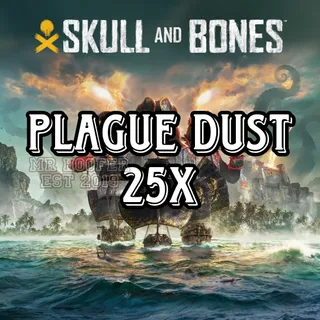 Plague Dust 25x