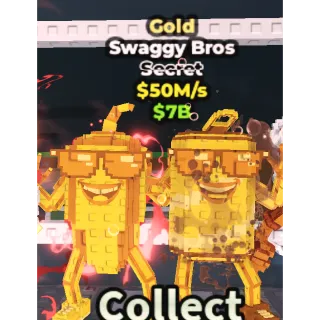 🟣Gold Swaggy Bros $50M/s🟣