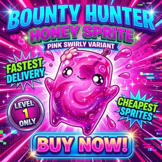 HONEY SPRITE BOUNTY HUNTER  LEVEL 1
