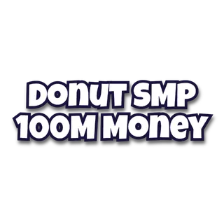 🔵 DonutSMP 💎 100M Money CHEAPEST & Fast Delivery 🔵 Donut SMP