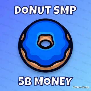 🔵 DonutSMP 💎 5B Money CHEAPEST & Fast Delivery Donut SMP 🔵 Donut SMP