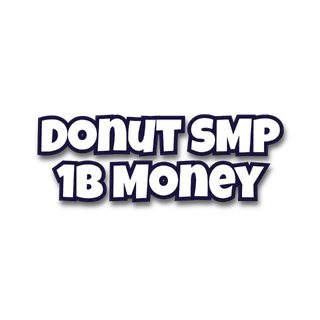🔵 DonutSMP 💎 1B Money CHEAPEST & Fast Delivery Donut SMP 🔵 Donut SMP
