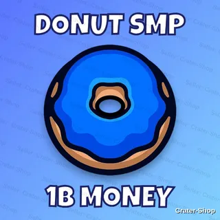 🔵 DonutSMP 💎 1B Money CHEAPEST & Fast Delivery Donut SMP 🔵 Donut SMP
