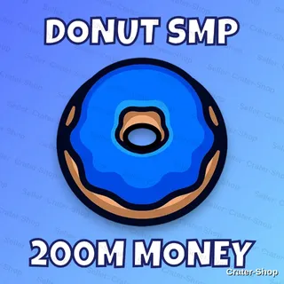 🔵 DonutSMP 💎 200M Money CHEAPEST & Fast Delivery Donut SMP 🔵 Donut SMP