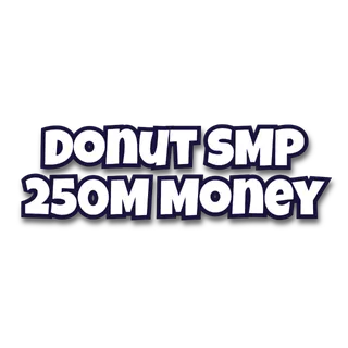 🔵 DonutSMP 💎 250M Money CHEAPEST & Fast Delivery Donut SMP 🔵 Donut SMP