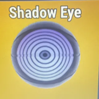 SHADOW EYE