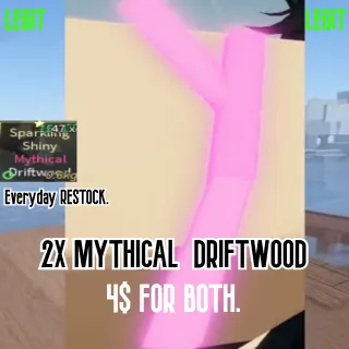 2X MYTHICAL DRIFTWOOD | FISCH