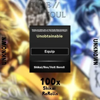 Shikai Rerolls 100x Type Soul