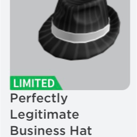 Limited Perfectly Legit Hat In Game Items Gameflip - roblox perfectly legitimate business hat