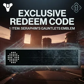 Destiny 2 - Emblems (Seraphim's Gauntlets) PC, PS, Xbox