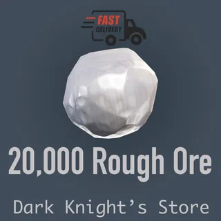 Rough Ore