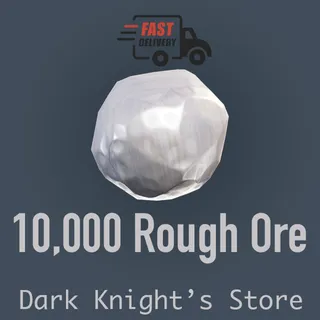 Rough Ore