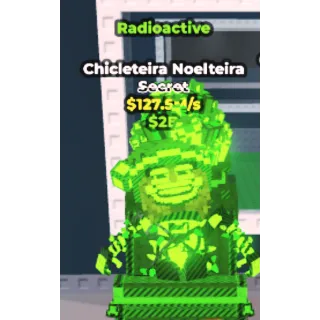 Radioactive CHICLETEIRA NOELTEIRA 127M/s