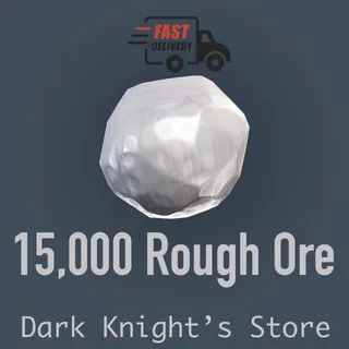 Rough Ore