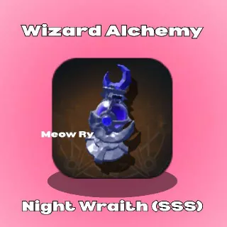 Wizard Alchemy | Night Wraith (SSS)