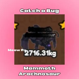 Catch a Bug | Mammoth Arachnosaur (Primordial)
