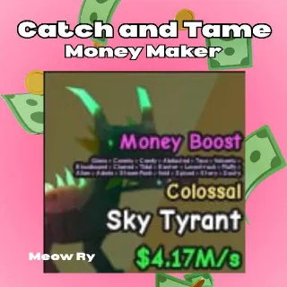 Catch and Tame | Colossal Sky Tyrant