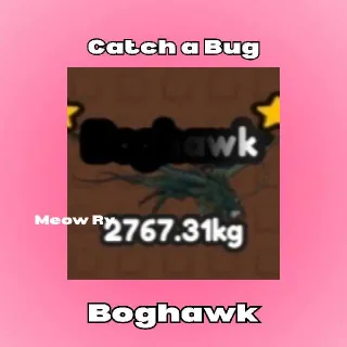 Catch a Bug | Boghawk (Primordial)