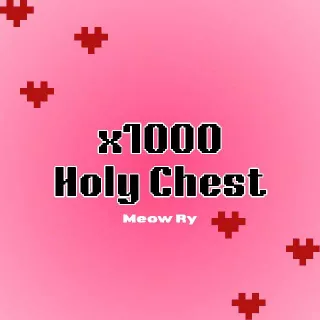 x1000 Holy Chest | Broken Blade