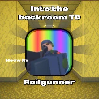 Into the backroom TD | Railgunner