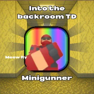 Into the backroom TD | Minigunner