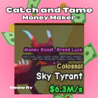 Catch and Tame | Colossal Sky Tyrant