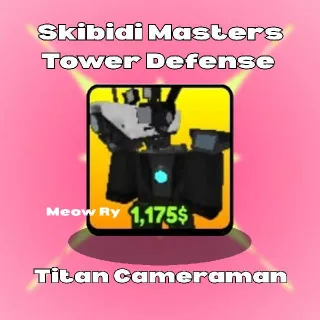 Skibidi Masters Tower Defense | Titan Cameraman (Legendary)