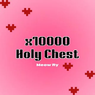 x10000 Holy Chest | Broken Blade