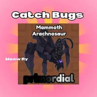 Catch Bugs | Mammoth Arachnosaur