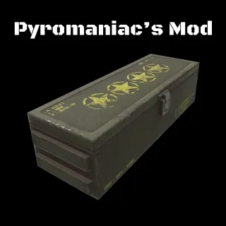 Pyromaniac's Mod