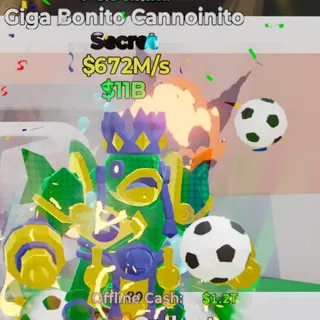 Fortnite Steal the Brainrot Giga Bonito Cannoinito Football 5 Traits 672M/s