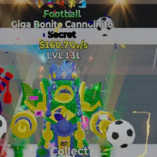 Fortnite Steal the Brainrot Giga Bonito Cannoinito Football 160.7Qa/s Lvl 131 5 Traits